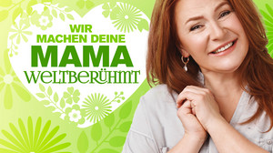 Muttertag im Radio: Wir machen Mama weltberühmt