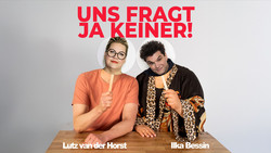 Uns fragt ja keiner! Podcast Ilka Bessin und Lutz van der Horst