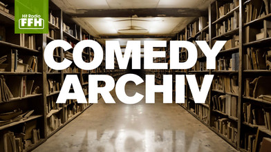 Das FFH-Comedyarchiv: War auch noch lustig.