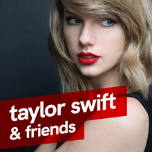 taylor swift & friends