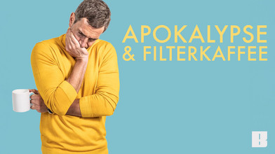 Apokalypse & Filterkaffee Podcast mit Micky Beisenherz