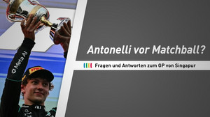 Antonelli vor Matchball? Fragen und Antworten zum Großen Preis von Singapur