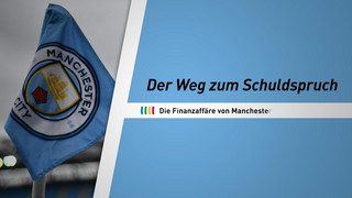 Die Finanzaffäre von Manchester City im Zeitraffer