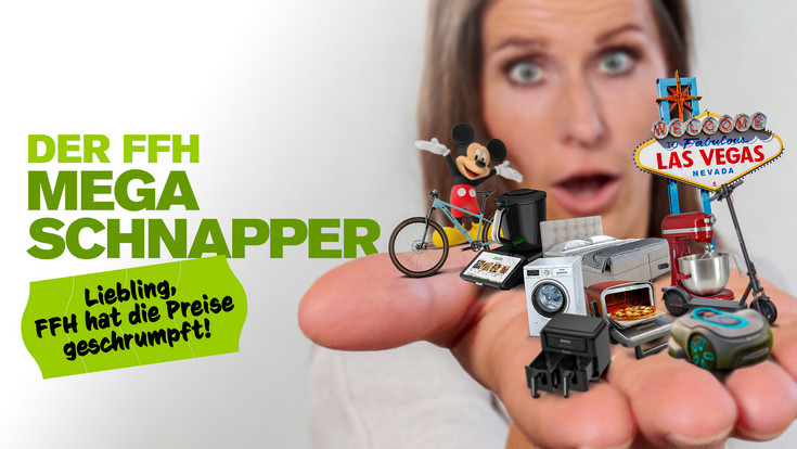 Der Mega Schnapper – FFH hat die Preise geschrumpft