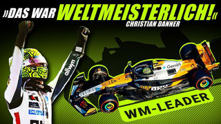 Lando Norris: Krise zum WM-Leader! Danner: Weltmeisterlich!