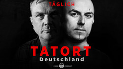 Podcast Tatort Deutschland - True Crime