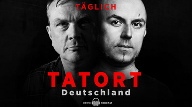 Podcast Tatort Deutschland - True Crime