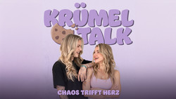 Krümeltalk - Chaos trifft Herz