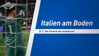 Italien am Boden: Die Chronik des Scheiterns