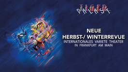 Tigerpalast Varieté Theater Frankfurt