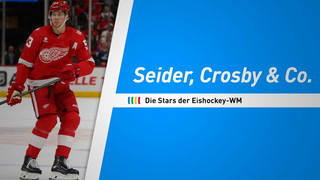 Celebrini, Seider, Crosby: Die Stars der Eishockey-WM