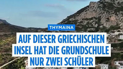 Thymaina: Auf dieser griechischen Insel hat die Grundschule nur zwei Schüler