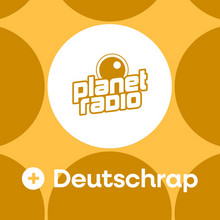 planet radio mit mehr Deutschrap