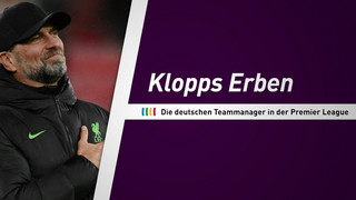 Klopps Erben: Die deutschen Teammanager in der Premier League