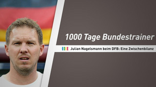 Julian Nagelsmann: 1000 Tage Bundestrainer