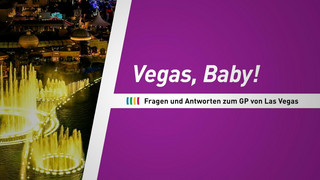 Vegas, Baby! Fragen und Antworten zum GP von Las Vegas