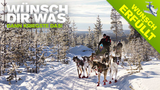 Wünsch dir was: Traumreise nach Lappland gewonnen