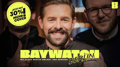 Baywatch Berlin Podcast mit Klaas, Jakob & Thomas