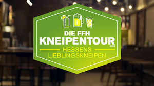 Die FFH-Kneipentour: Wir suchen Hessens Lieblingskneipen