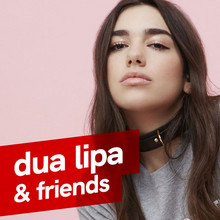 dua lipa & friends