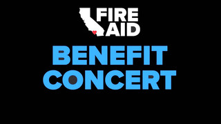 Fire Aid - das große Benefizkonzert nach dem Feuer in Los Angeles