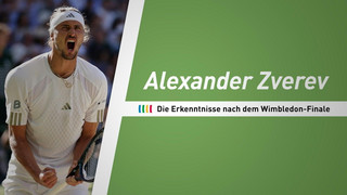Der neue Zverev: Die Erkenntnisse nach dem Wimbledon-Finale