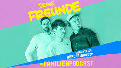 ORDENTLICH DURCHEINANDER Familienpodcast von Deine Freunde